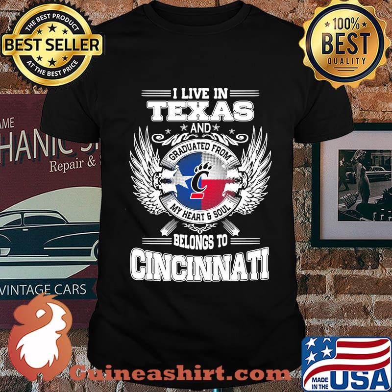 I live in texas and belong to cincinnati shirt
