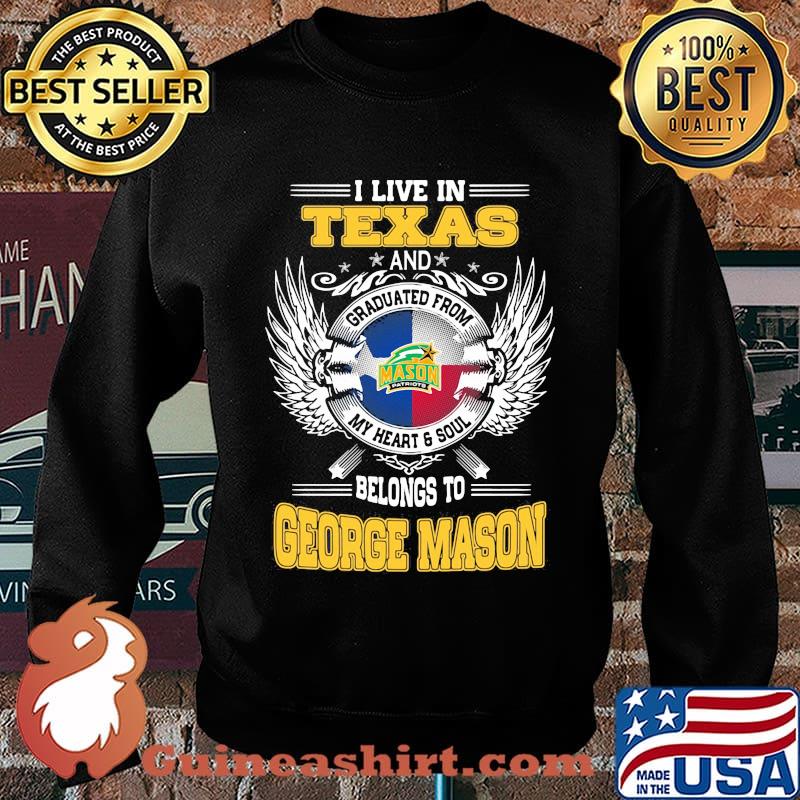 I live in texas and belong to george mason s Sweater