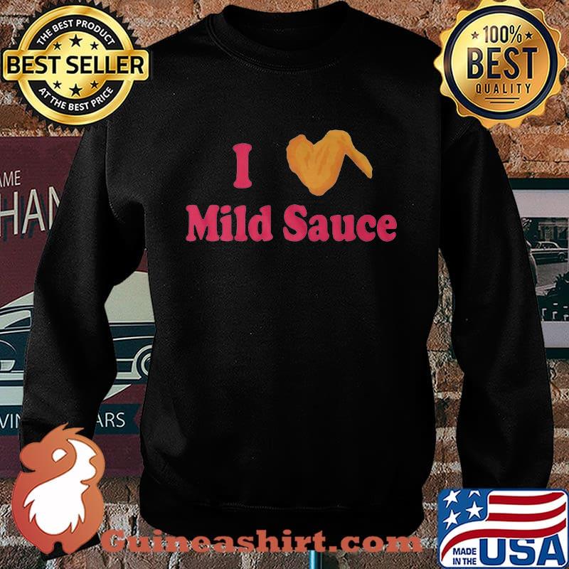 I love mild sauce chicken wing s Sweater