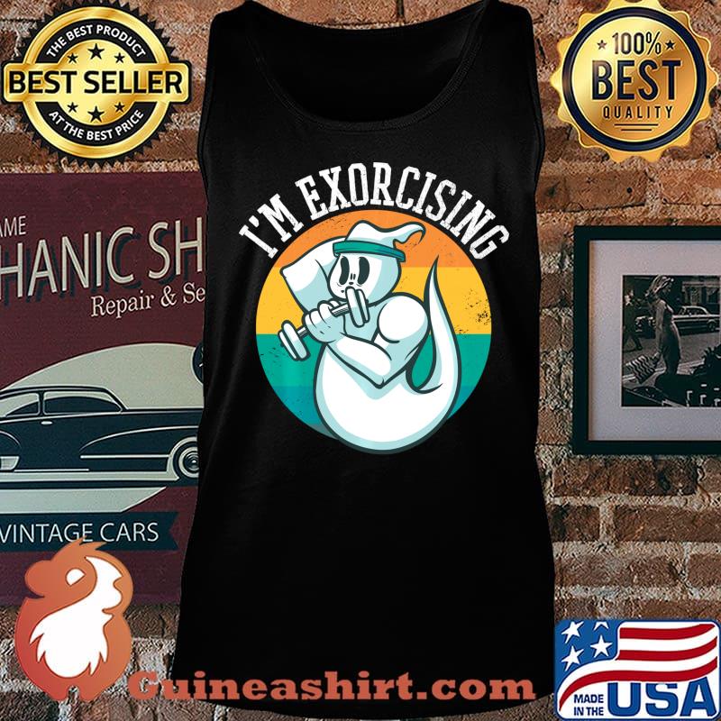 I'm Exorcising Halloween Workout Gym Exercise Lifting Ghost Shirt Tank top