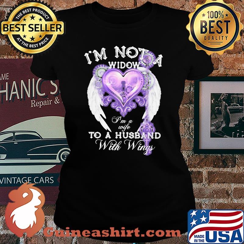 I'm not a widow to a husband with wings heart s Laides tee