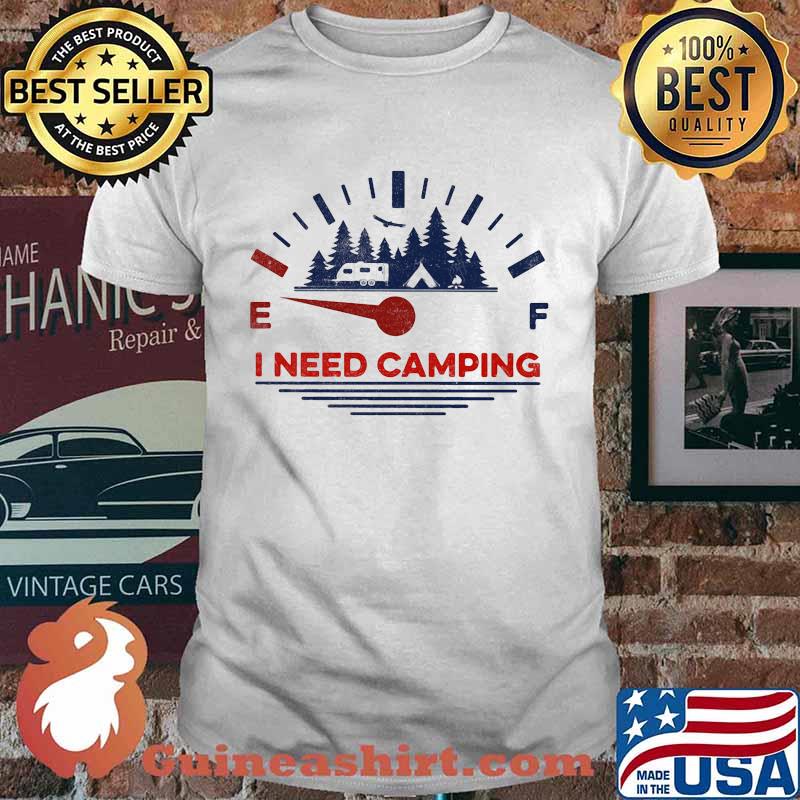 I need camping fuel shirt