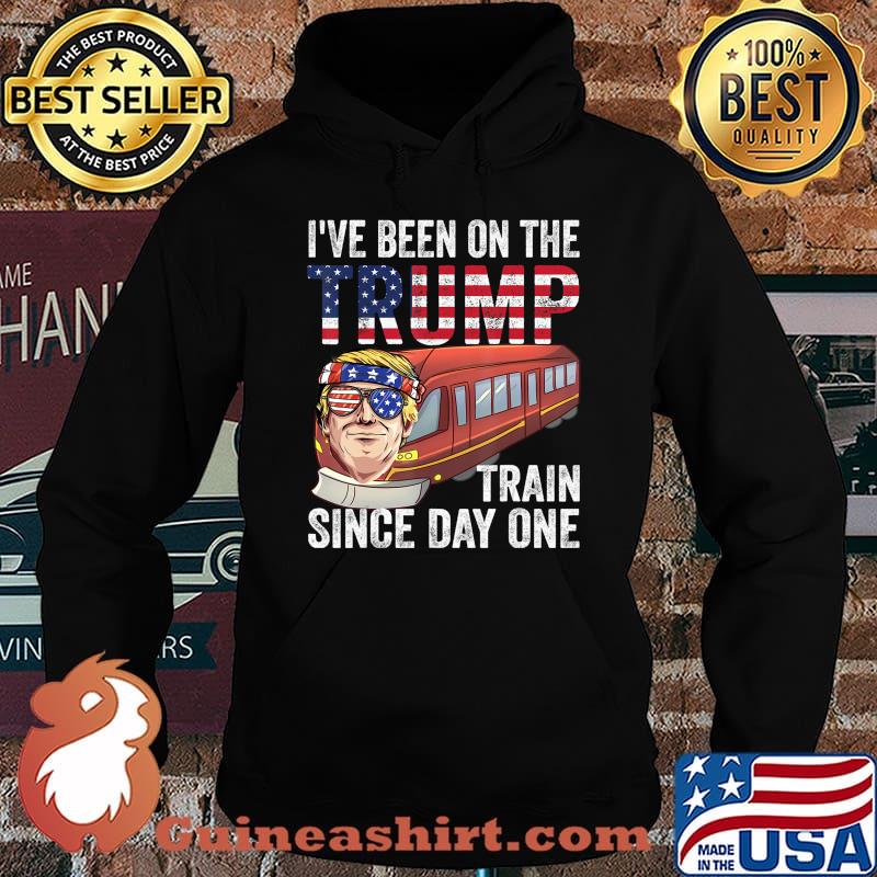 I've Been on the Trump Train Since Day 1 Trump 2020 T-Shirt Hoodie