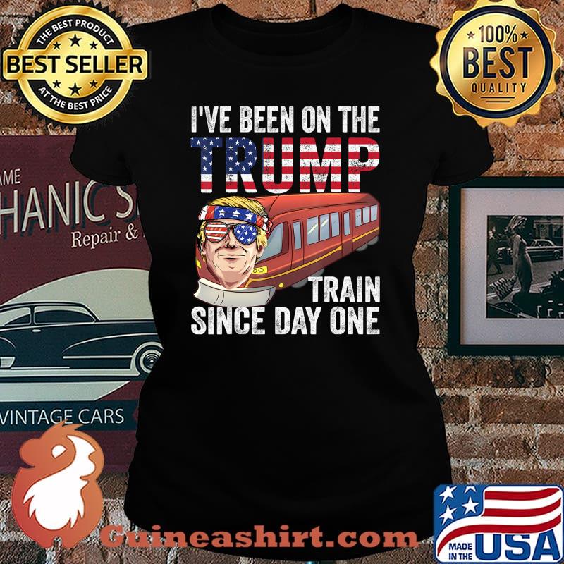 I've Been on the Trump Train Since Day 1 Trump 2020 T-Shirt Laides tee