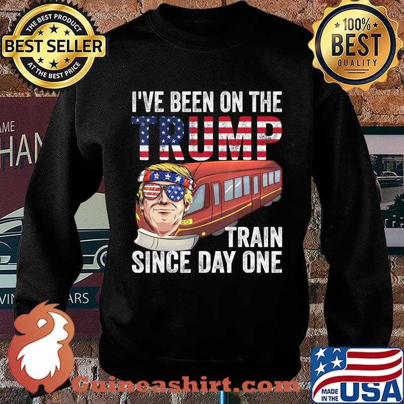 I've Been on the Trump Train Since Day 1 Trump 2020 T-Shirt Sweater