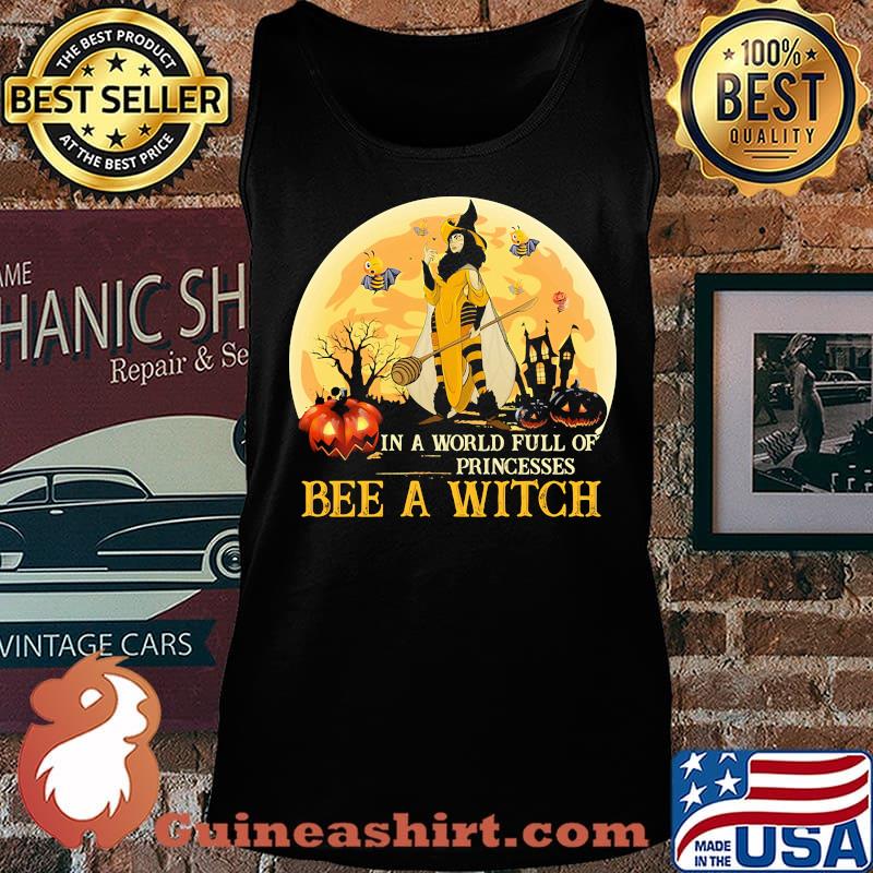 In A World Full Of Princesses Bee A Witch Pumpkin Moon Halloween Shirt Tank top