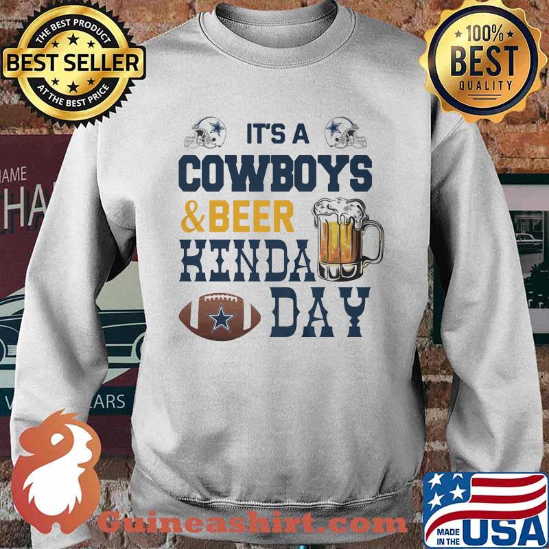 It's a dallas cowboys and beer kinda day s Sweater