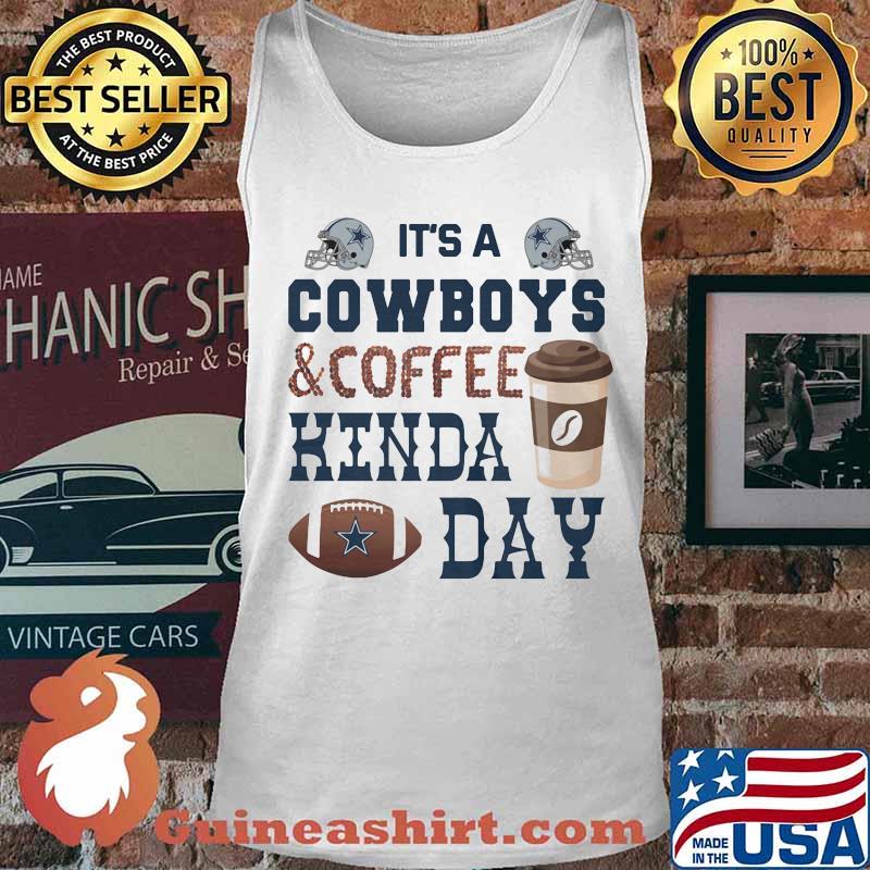 It's a dallas cowboys and coffee logo kinda day s Tank top