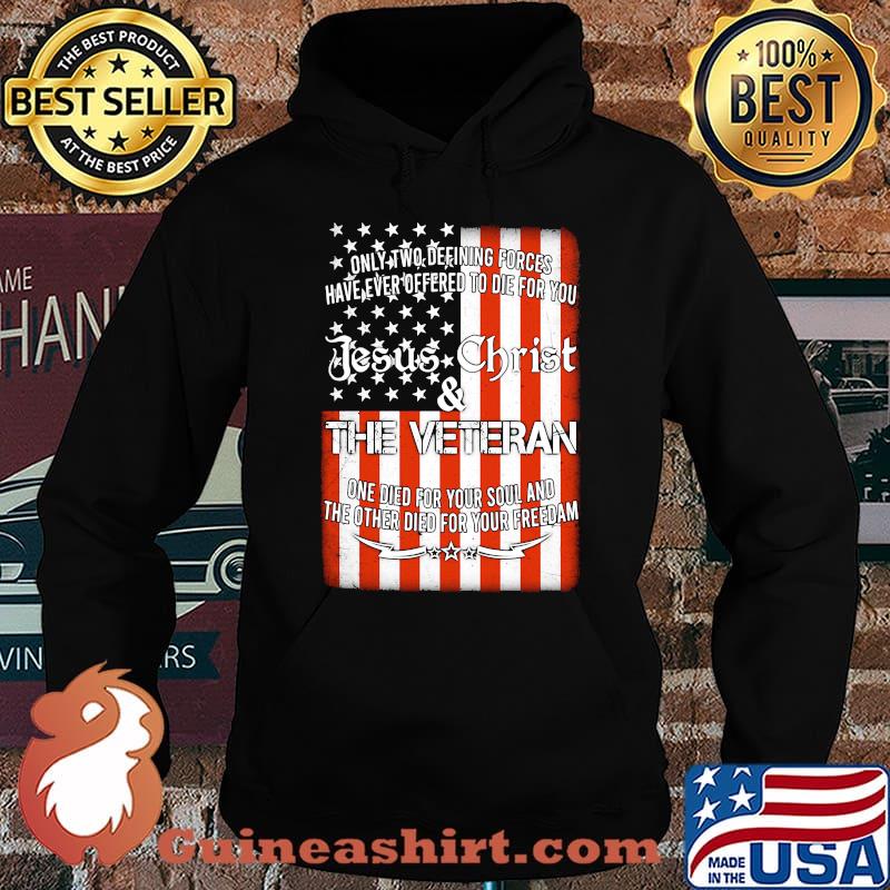 JESUS CHRIST AND THE VETERAN AMERICAN FLAG INDEPENDENCE DAY SHIRT Hoodie