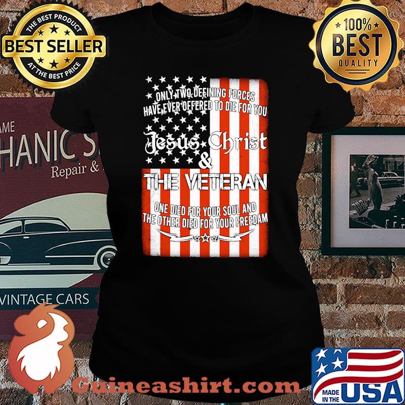 JESUS CHRIST AND THE VETERAN AMERICAN FLAG INDEPENDENCE DAY SHIRT Laides tee