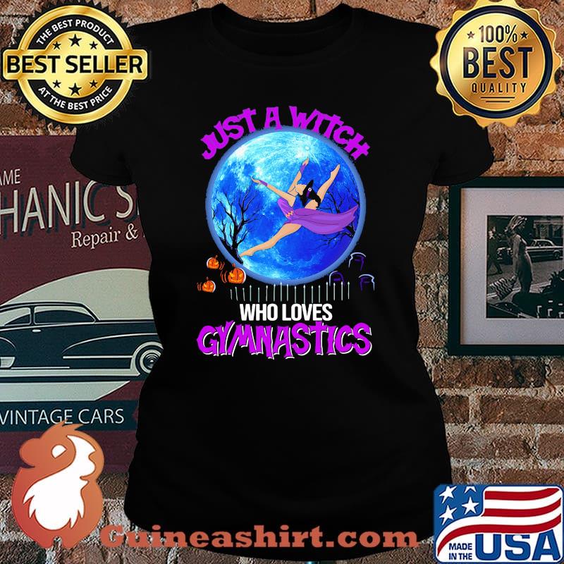 Just a witch who loves gymnastics happy halloween s Laides tee