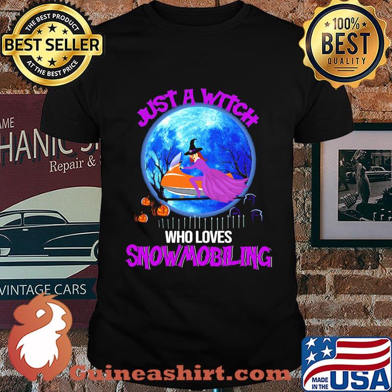 Just a witch who loves snowmobiling happy halloween shirt