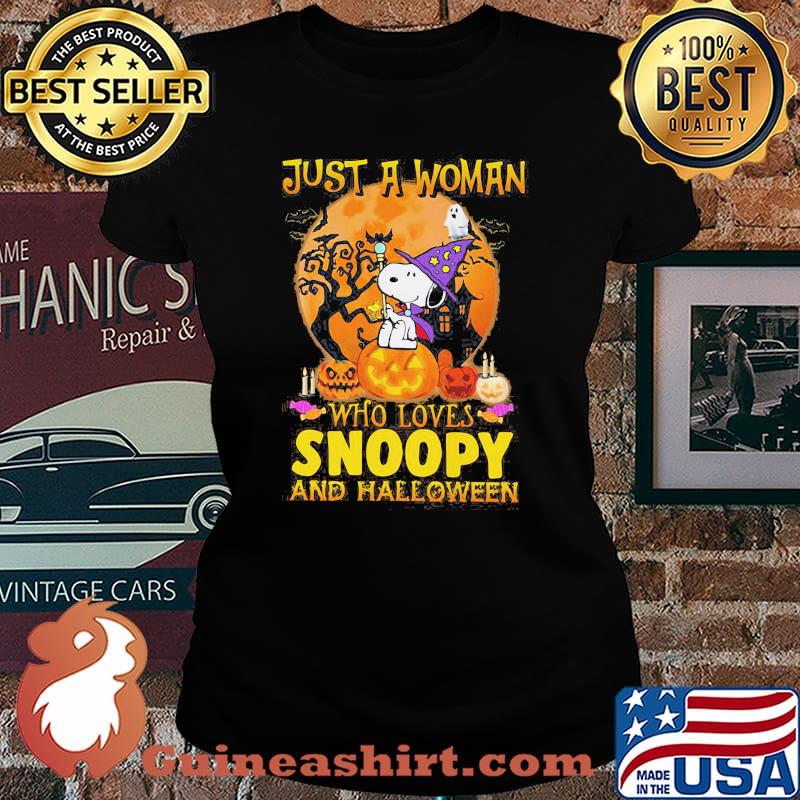Just a woman who loves snoopy and halloween s Laides tee