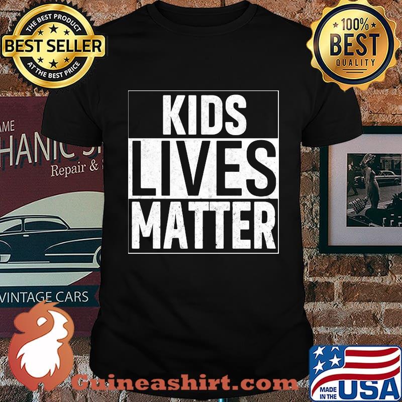 Kids lives matter 2020 shirt