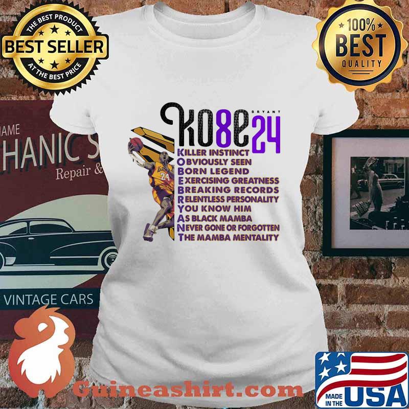 Kobe bryant mamba forever killer instinct obvioisly seen born legend s Ladies tee