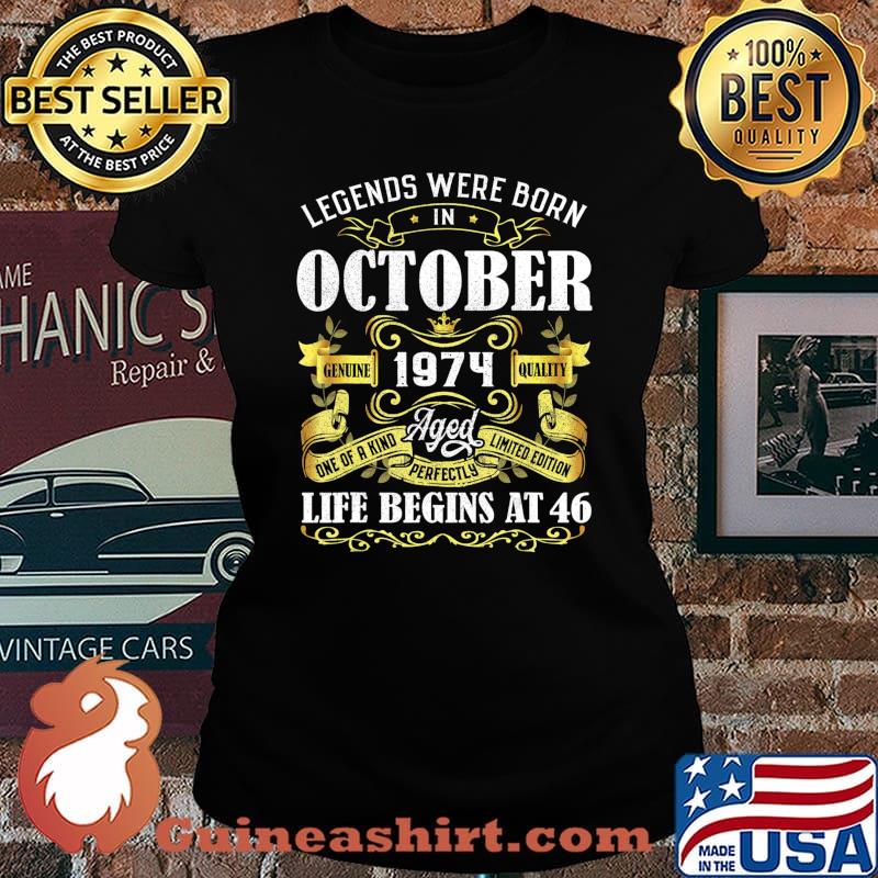 Legends Were Born In October 1974 46th Birthday Gift T-Shirt Laides tee