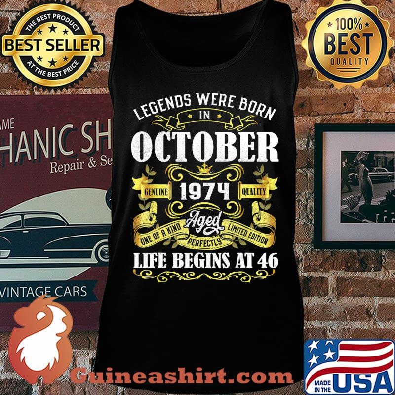 Legends Were Born In October 1974 46th Birthday Gift T-Shirt Tank top