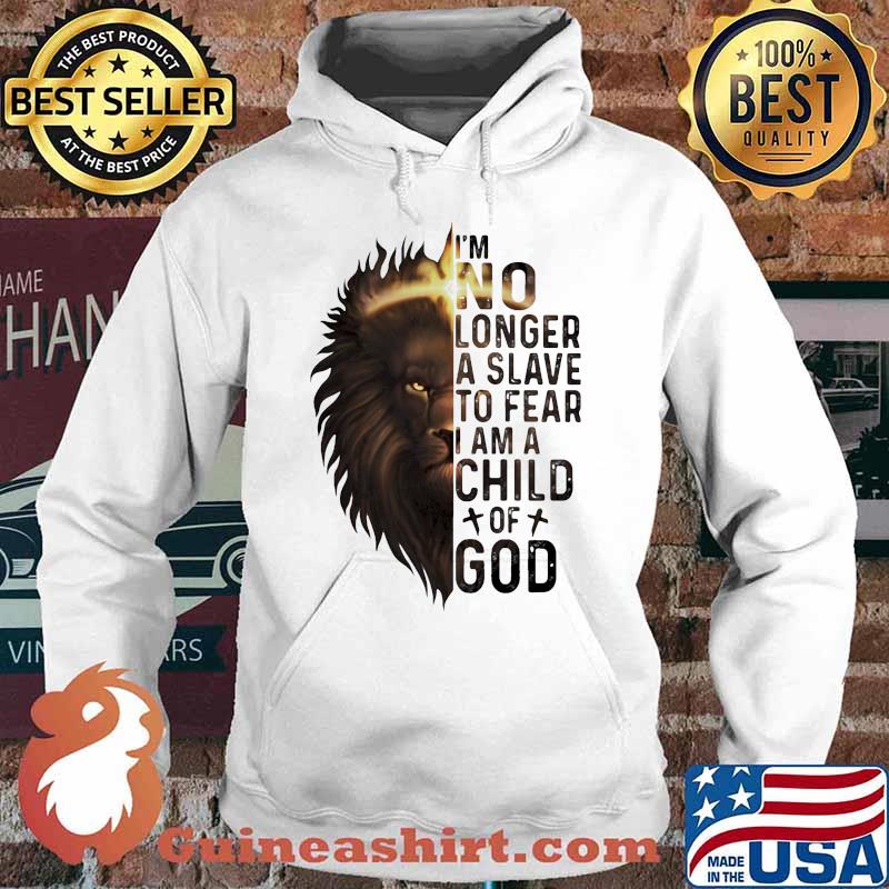 Lion king i'm no longer a slave to fear i am a child of god s Hoodie