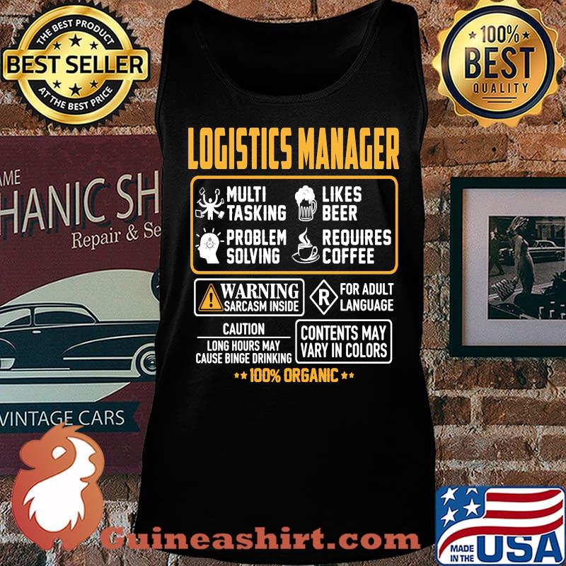 Logistics manager multi tasking likes beer problem solving requires coffee 100% organic s Tank top