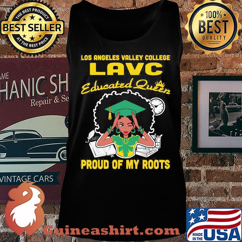 Los angeles valley college lavc educated queen proud of my roots s Tank top
