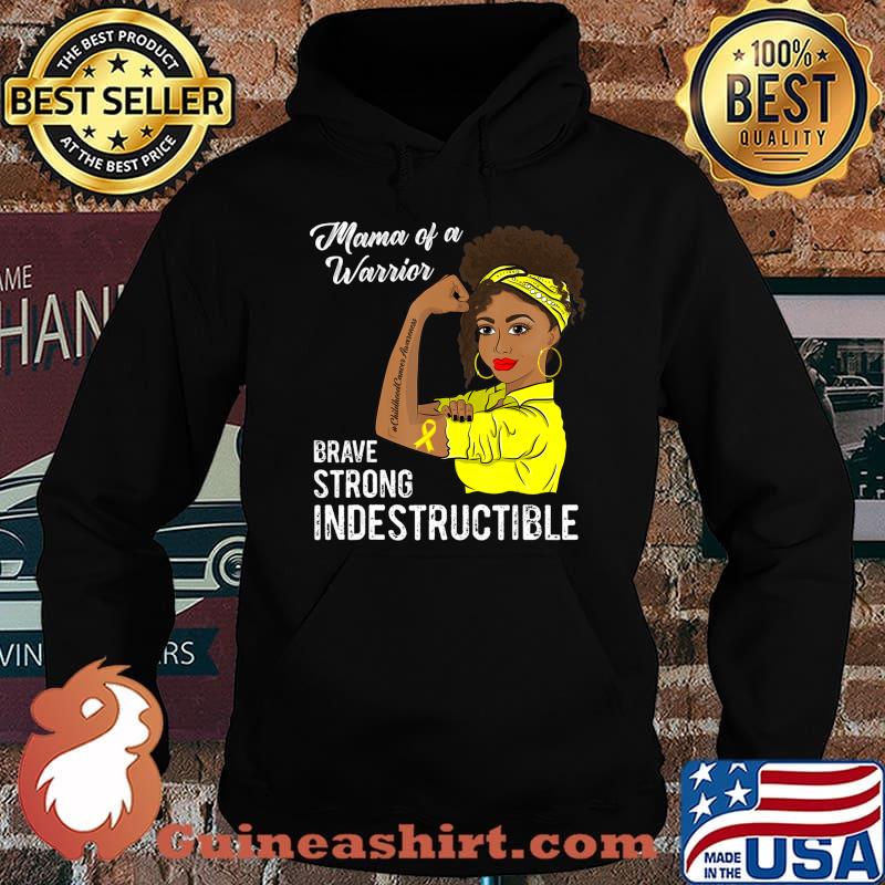 Mama of a Warrior Indestructible Childhood Cancer Awareness T-Shirt Hoodie