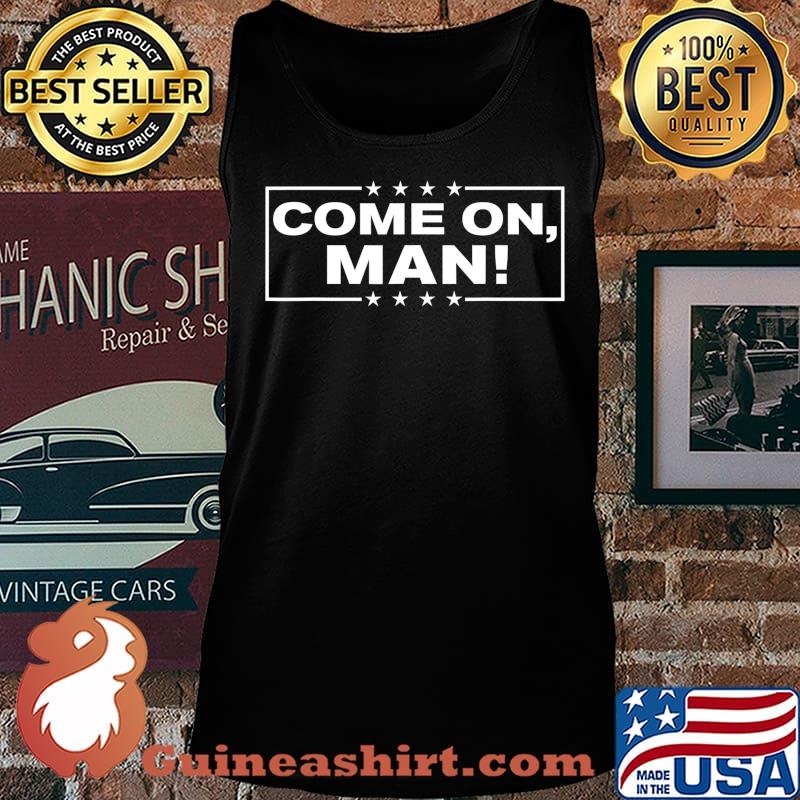 Mens Come on man! Trump Biden Election 2020 T-Shirt Tank top