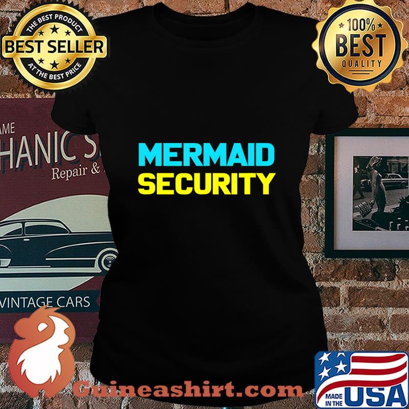 Mermaid Halloween Costume Shirt Mermaid Security T-Shirt Laides tee