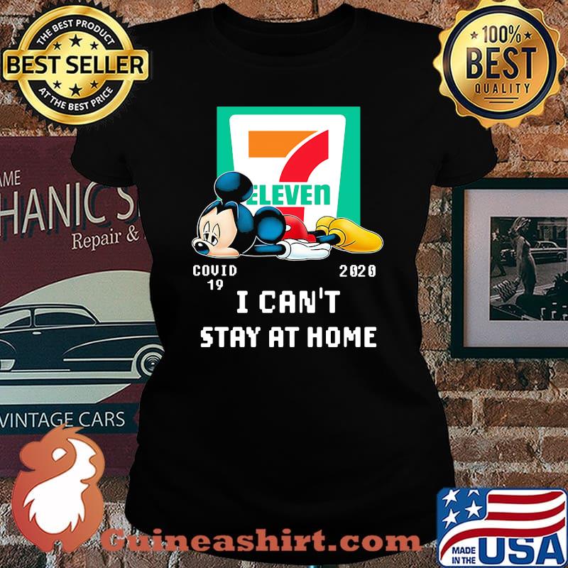 Mickey mouse 7 eleven covid-19 2020 i can't stay at home s Laides tee