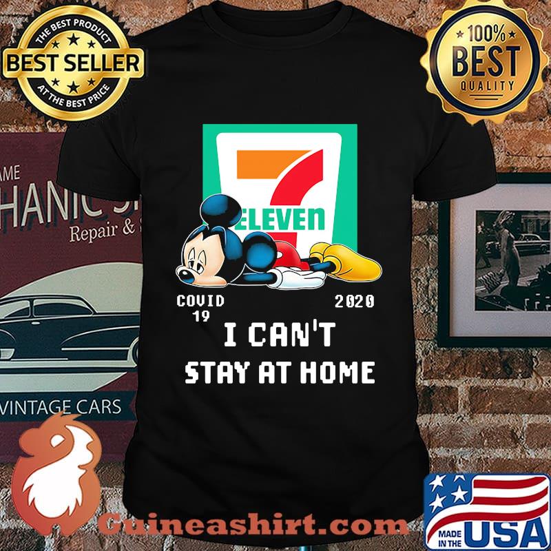 Mickey mouse 7 eleven covid-19 2020 i can't stay at home shirt