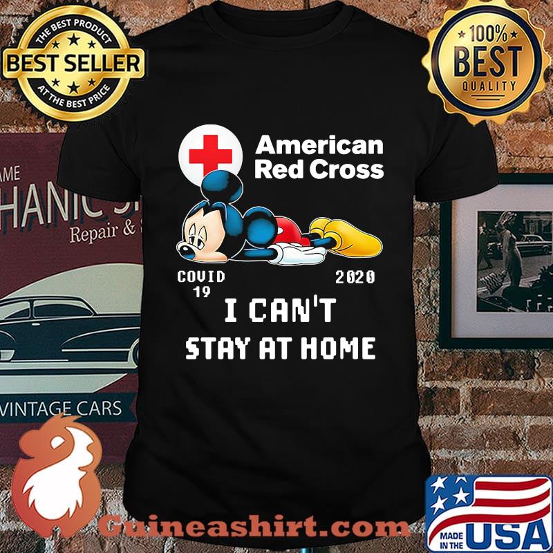 Mickey mouse american red cross covid-19 2020 i can't stay at home shirt