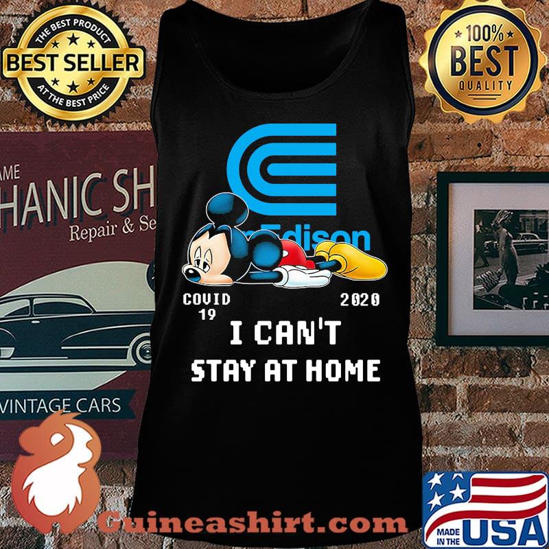 Mickey mouse con edison covid-19 2020 i can't stay at home s Tank top