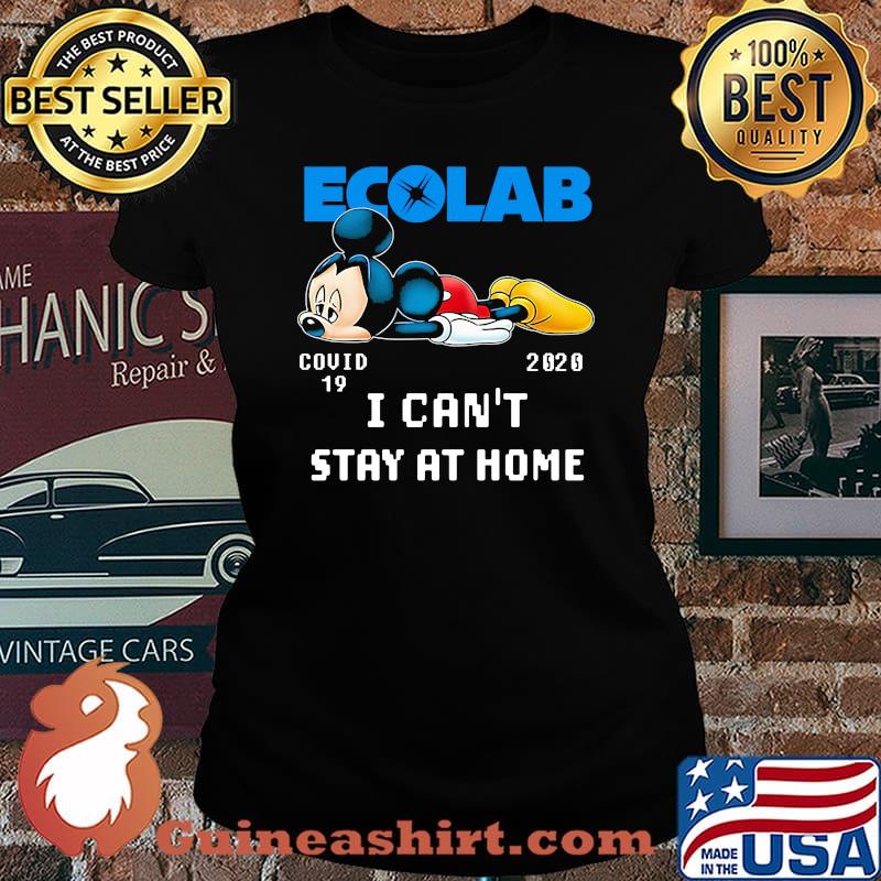 Mickey mouse ecolab covid-19 2020 i can't stay at home s Laides tee