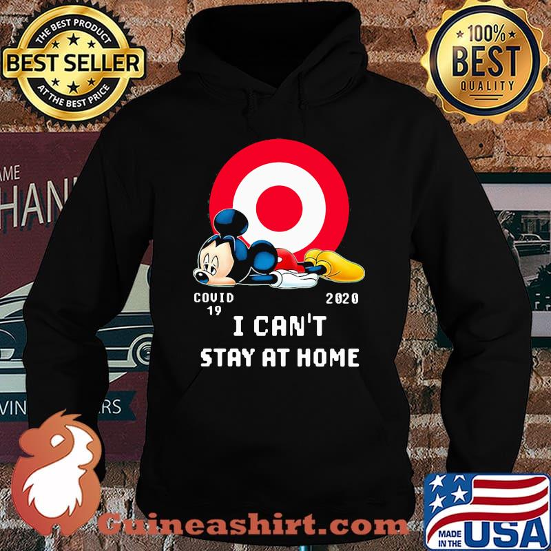 Mickey mouse target covid-19 2020 i can't stay at home s Hoodie