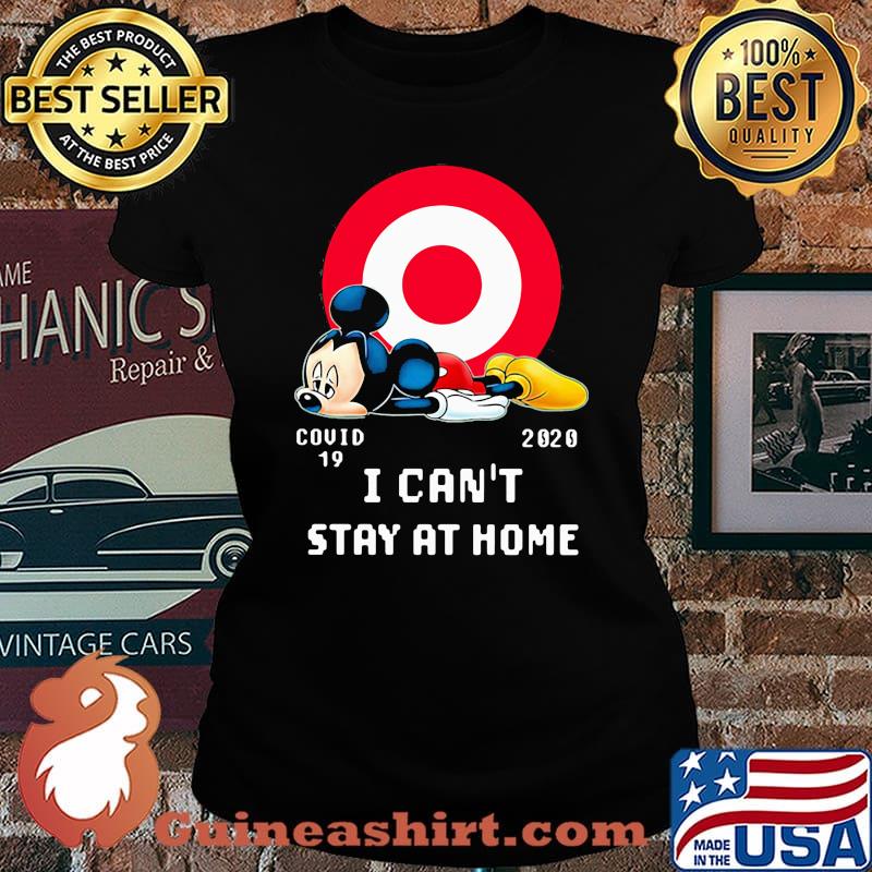 Mickey mouse target covid-19 2020 i can't stay at home s Laides tee