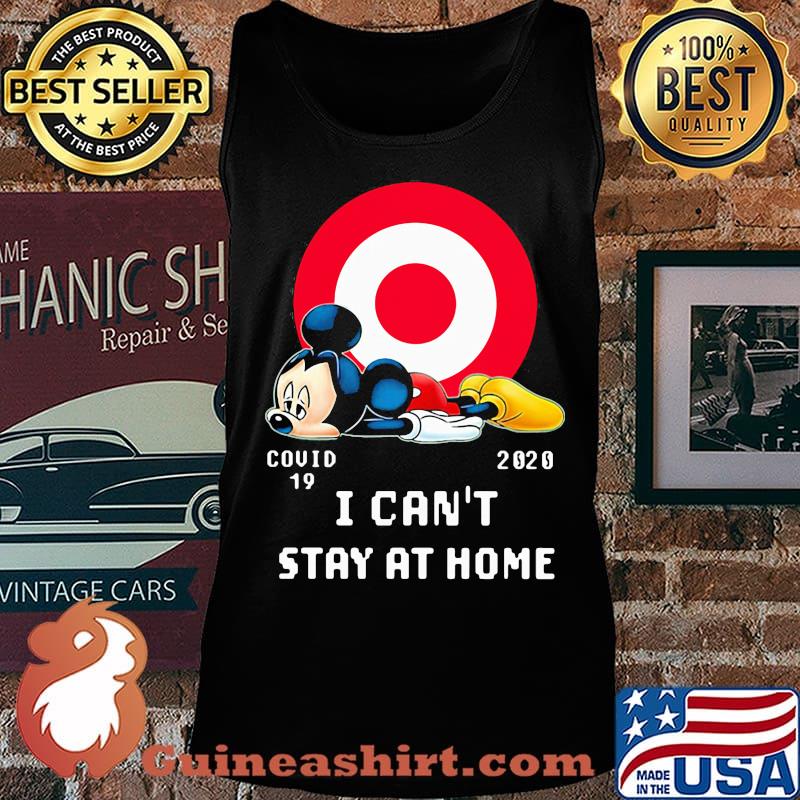 Mickey mouse target covid-19 2020 i can't stay at home s Tank top