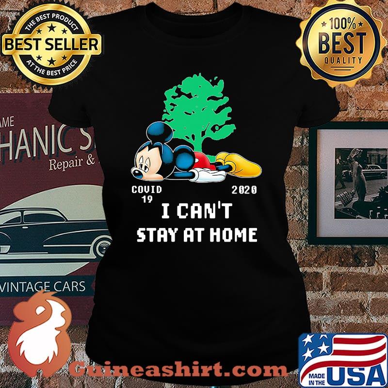 Mickey mouse tree covid-19 2020 i can't stay at home s Laides tee