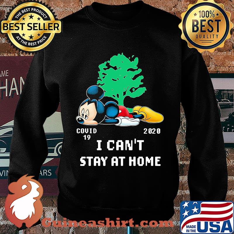 Mickey mouse tree covid-19 2020 i can't stay at home s Sweater