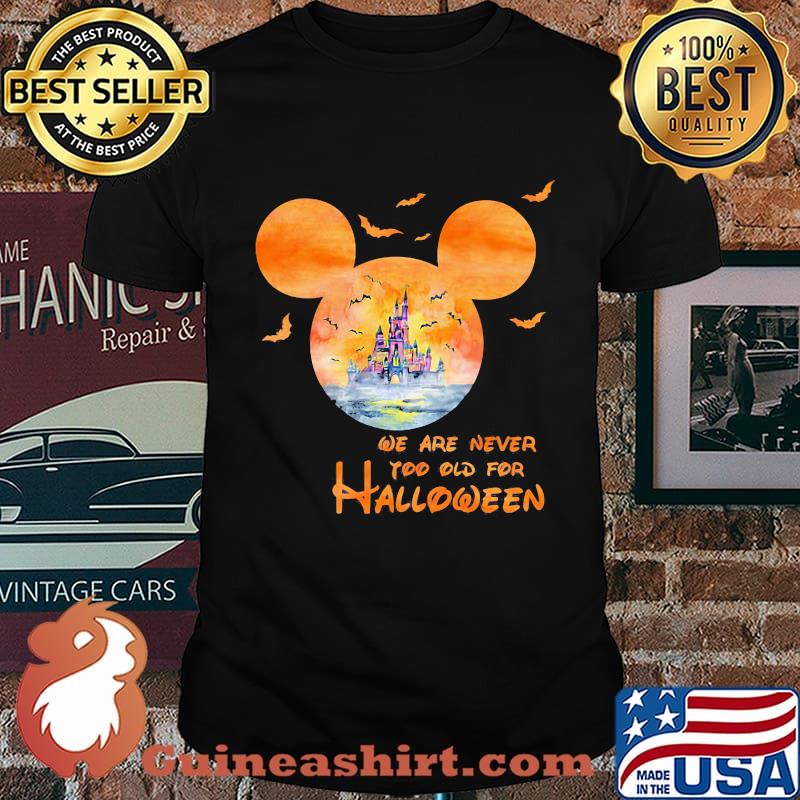 Mickey mouse we are never too old for halloween sunset shirt