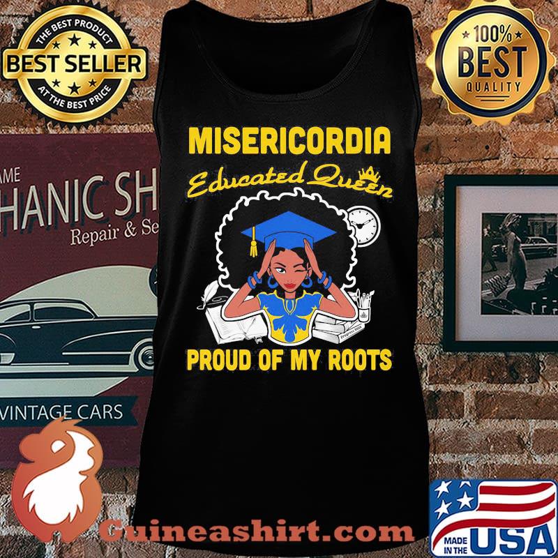 Misericordia educated queen proud of my roots s Tank top
