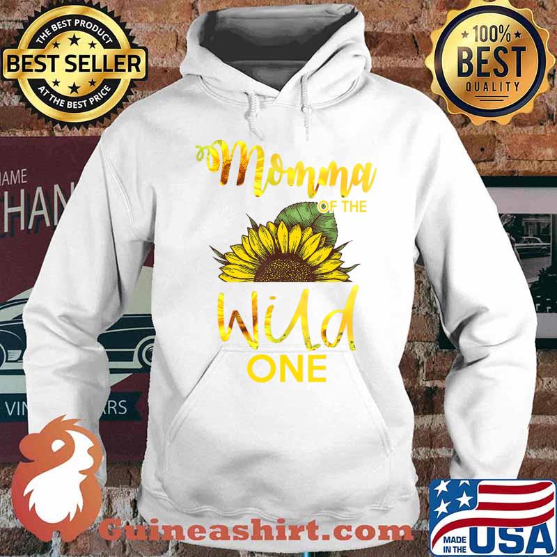 Momma Of The Wild One-1St Birthday Sunflower Outfit T-Shirt Hoodie