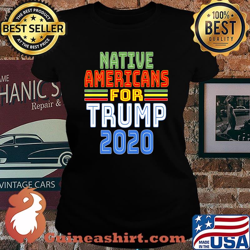Native Americans For Trump 2020 Pro Trump Indigenous People Premium T-Shirt Laides tee