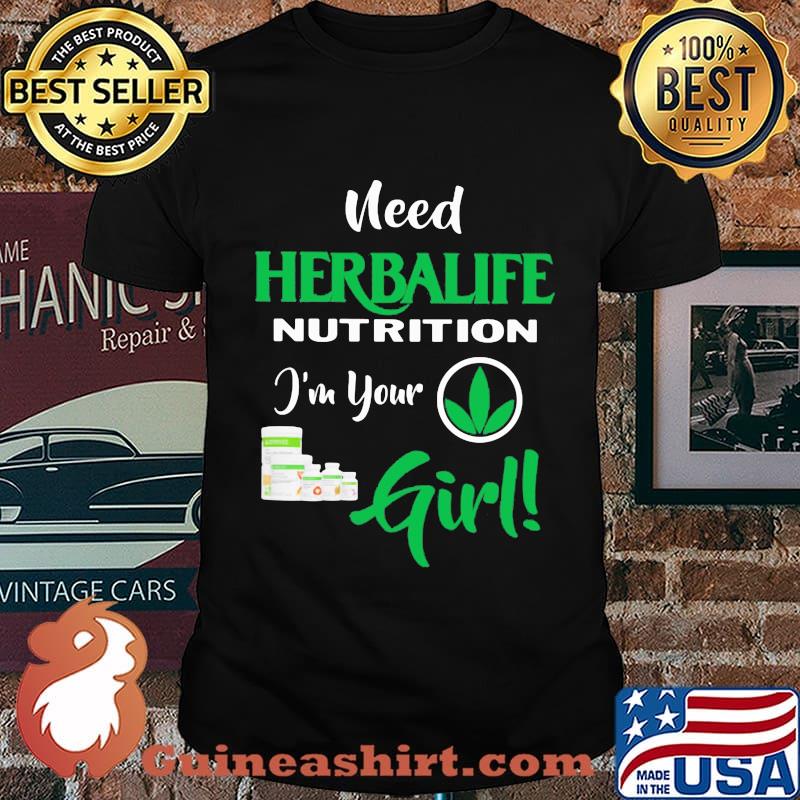 Need herbalife nutrition logo i'm your girl shirt