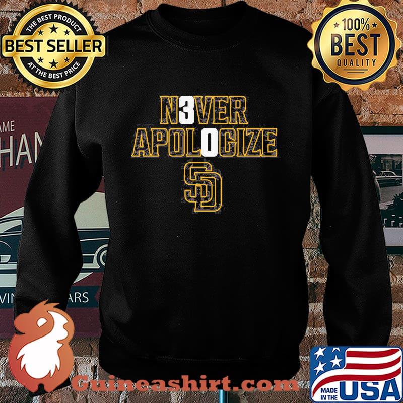 Never apologize san francisco giants s Sweater