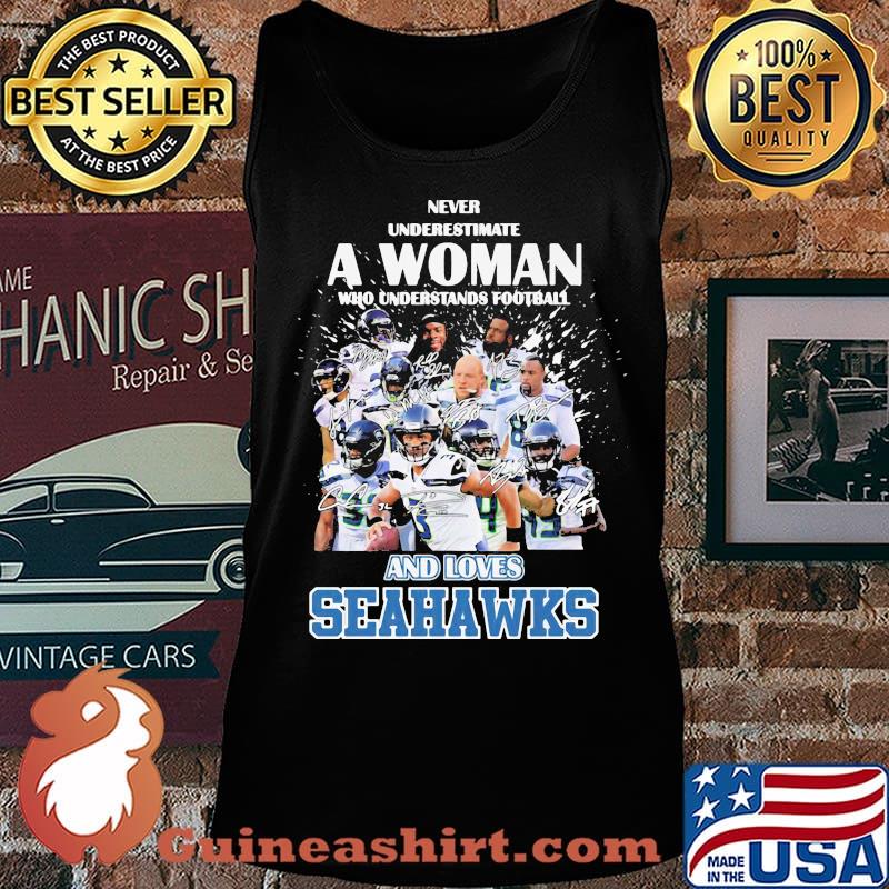 Never underestimate a woman who understands football and loves seahawks signatures s Tank top