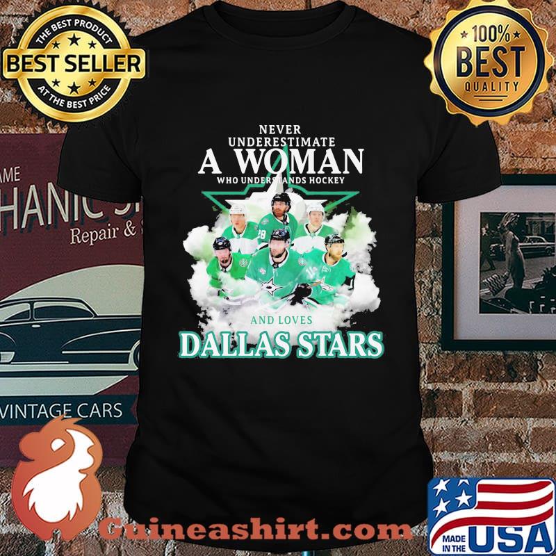 Never underestimate a woman who understands hockey and loves dallas stars shirt