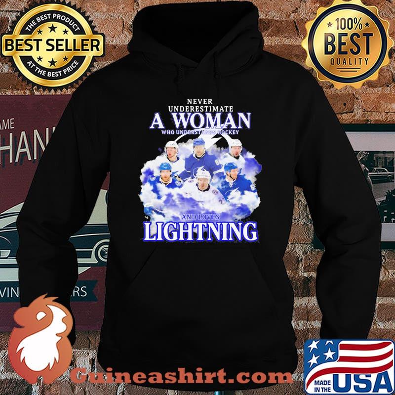 Never underestimate a woman who understands hockey and loves lightning s Hoodie