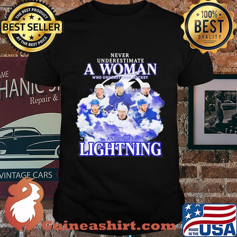 Never underestimate a woman who understands hockey and loves lightning shirt