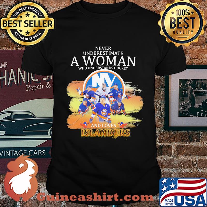 Never underestimate a woman who understands hockey and loves new york islanders shirt
