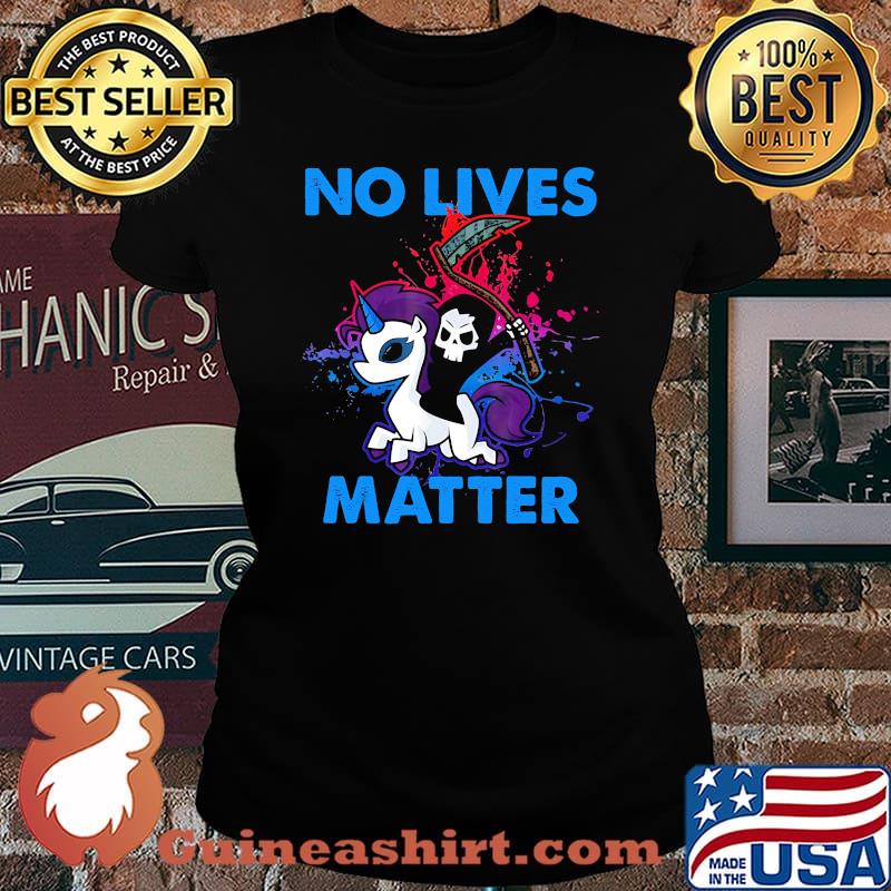 No Lives Matter Skeleton Riding Unicorn Shirt Laides tee