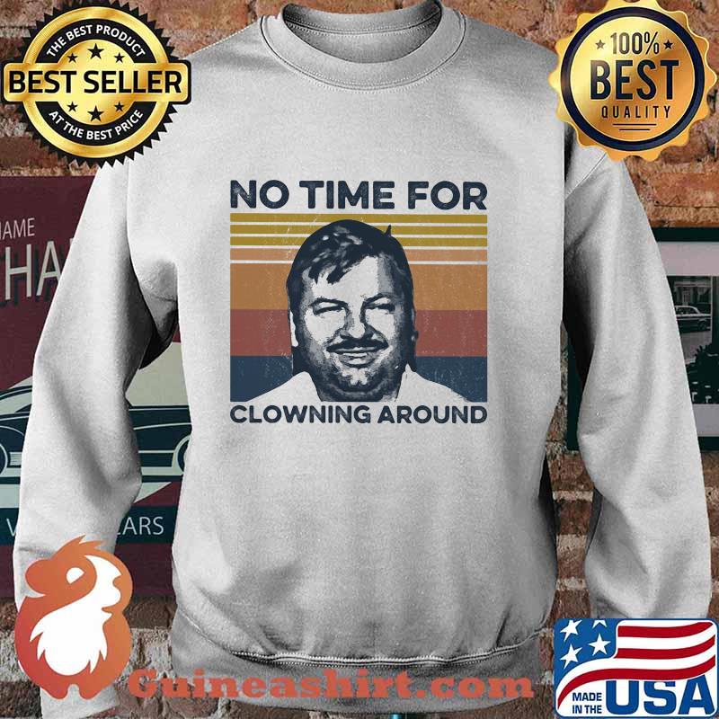 No time For Clowning Around True Crime Vintage Retro Shirt Sweater
